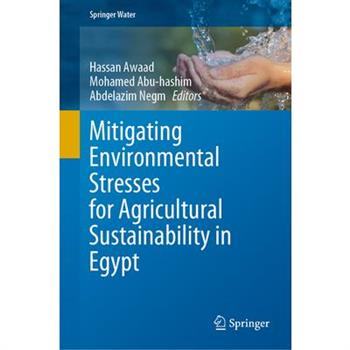 Mitigating Environmental Stresses for Agricultural Sustainability in Egypt