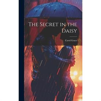 The Secret in the Daisy