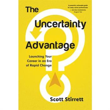 The Uncertainty Advantage
