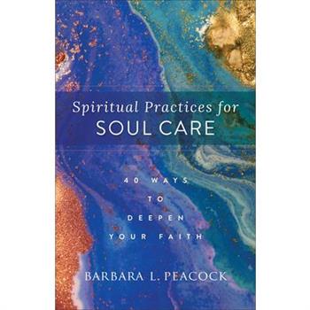 Spiritual Practices for Soul Care