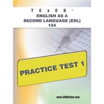 Texes English As a Second Language (Esl) 154 Practice Test 1