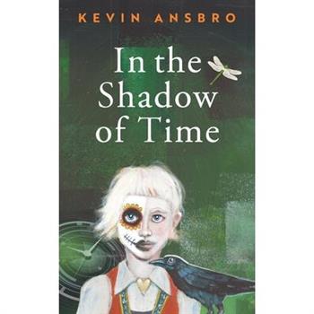In the Shadow of Time