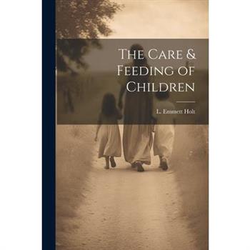 The Care & Feeding of Children