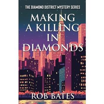 Making a Killing in Diamonds
