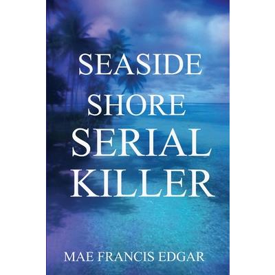 Seaside Shore Serial Killer