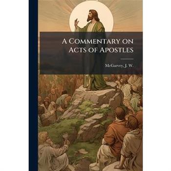 A Commentary on Acts of Apostles
