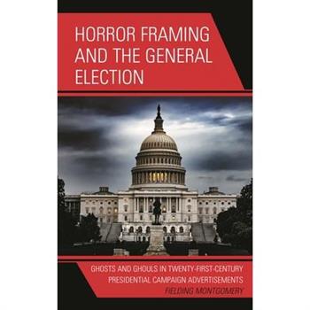Horror Framing and the General Election