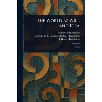 The World as Will and Idea