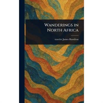 Wanderings in North Africa