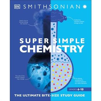 Supersimple ChemistryThe Ultimate Bitesize Study Guide