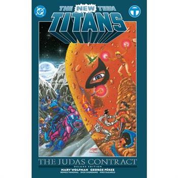 The New Teen Titans: The Judas Contract Deluxe Edition