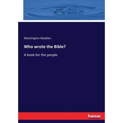 Who wrote the Bible?