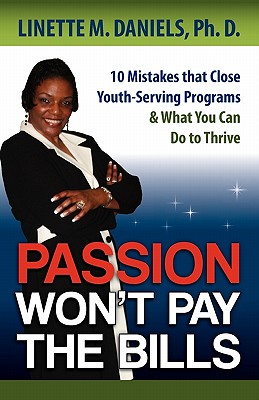 Passion Won’t Pay the Bills