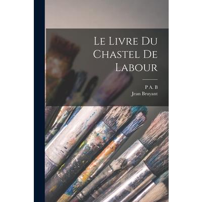 Le Livre du Chastel de Labour
