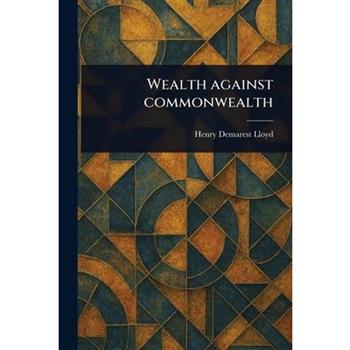 Wealth Against Commonwealth