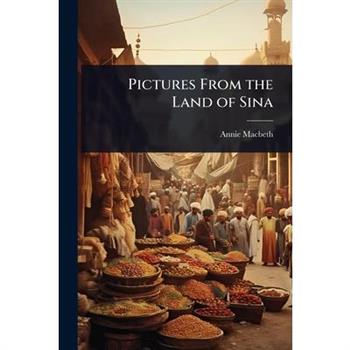 Pictures From the Land of Sina