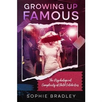 Growing Up Famous