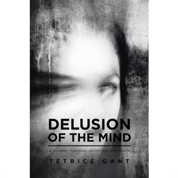 Delusion of the Mind