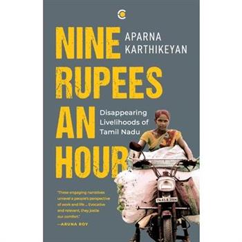 Nine Rupees An Hour