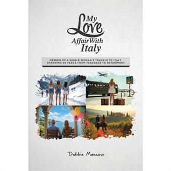 My Love Affair With Italy