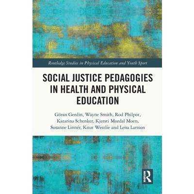 Social Justice Pedagogies in Health and Physical Education