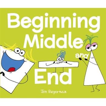 Beginning, Middle, and End
