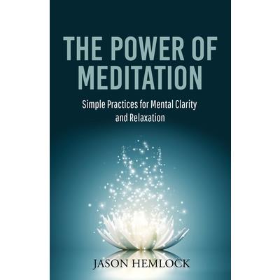 The Power of Meditation