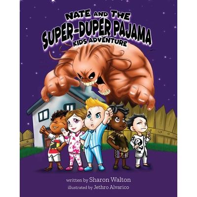 Nate and the Super-Duper Pajama Kids Adventure