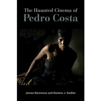The Haunted Cinema of Pedro Costa