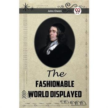 The Fashionable World Displayed