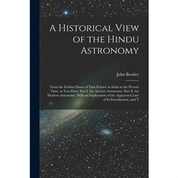 A Historical View of the Hindu Astronomy