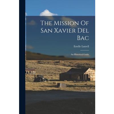 The Mission Of San Xavier Del Bac