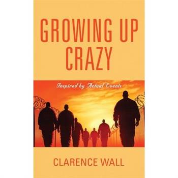 Growing Up Crazy