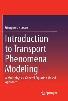 Introduction to Transport Phenomena Modeling