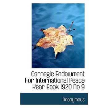 Carnegie Endowment for International Peace Year Book 1920 No 9