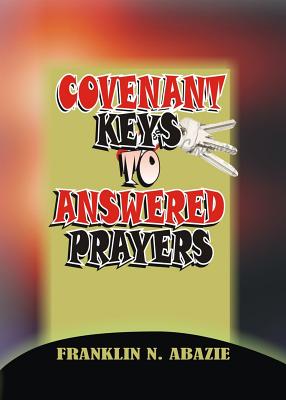 Covenant Keys to Answered Prayers