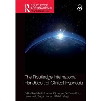The Routledge International Handbook of Clinical Hypnosis