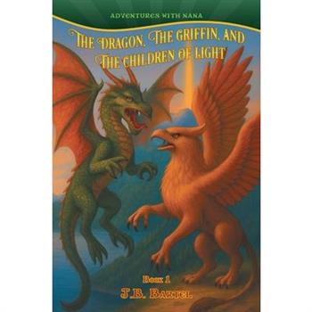 The Dragon, The Griffin, and The Children of Light