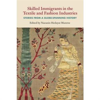Skilled Immigrants in the Textile and Fashion Industries