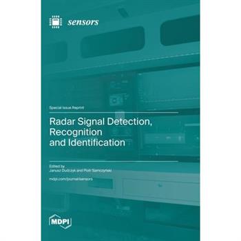 Radar Signal Detection, Recognition and Identification