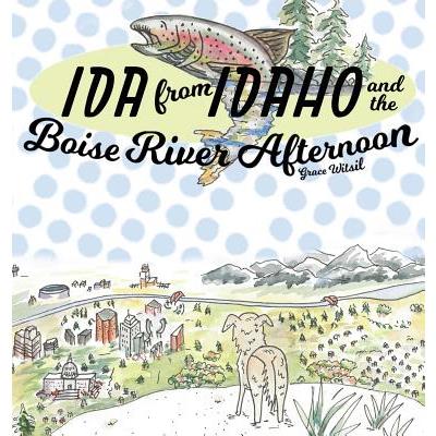 Ida from Idaho and the Boise River Afternoon