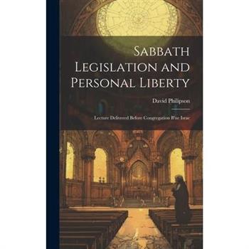 Sabbath Legislation and Personal Liberty