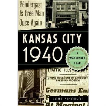 Kansas City 1940