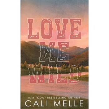 Love Me Wild