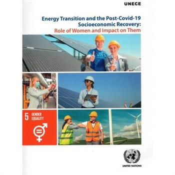 Energy Transition and the Post-Covid-19 Socioeconomic Recovery: Role of Women and Impact on Them