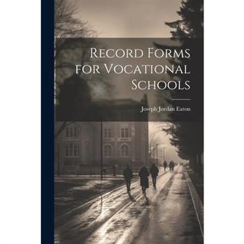 Record Forms for Vocational Schools