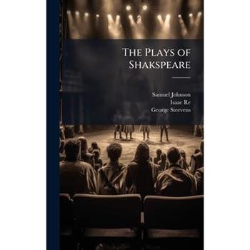 The Plays of Shakspeare