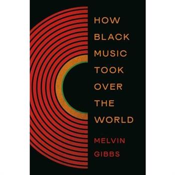 How Black Music Took Over the World
