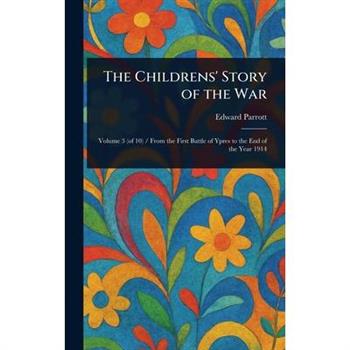 The Childrens' Story of the War