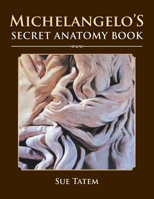 Michelangelo Secret Anatomy Book
